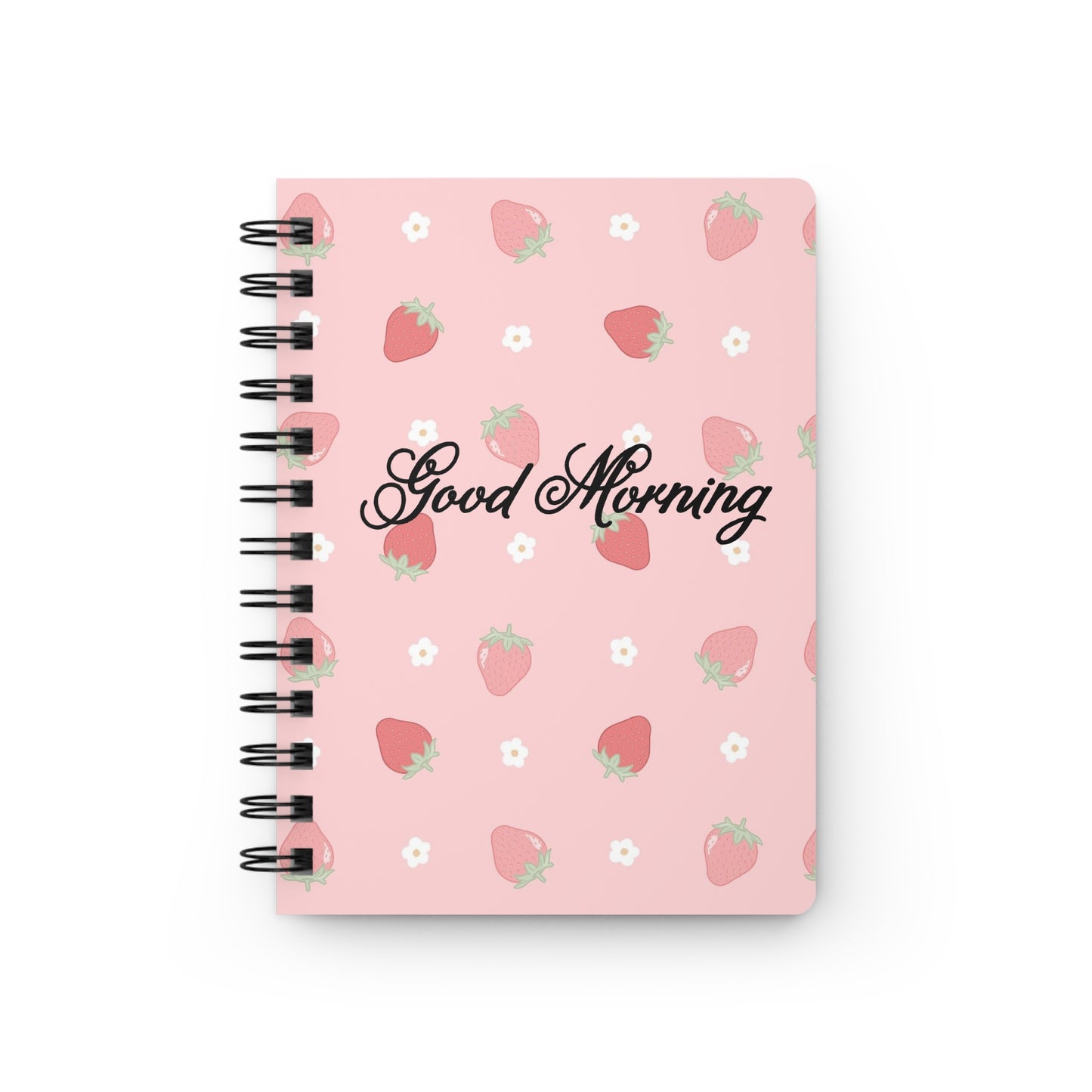 "Good morning (w strawberries)” journal