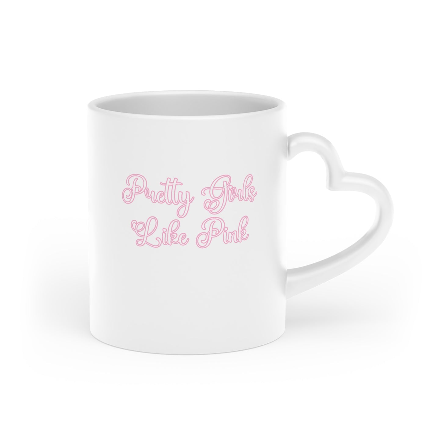 “Pretty Girls like Pink” Heart-Shaped Mug