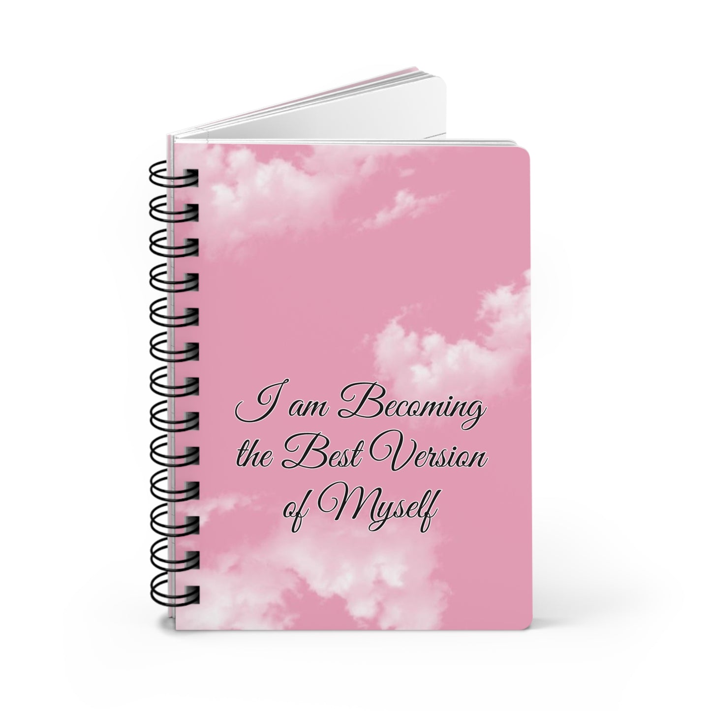 "I am becoming the Best version of myself " journal