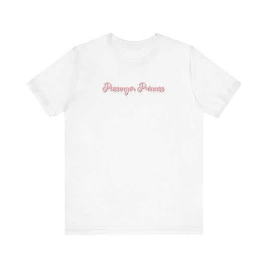 (Pink) “Passenger Princess” Jersey Tee