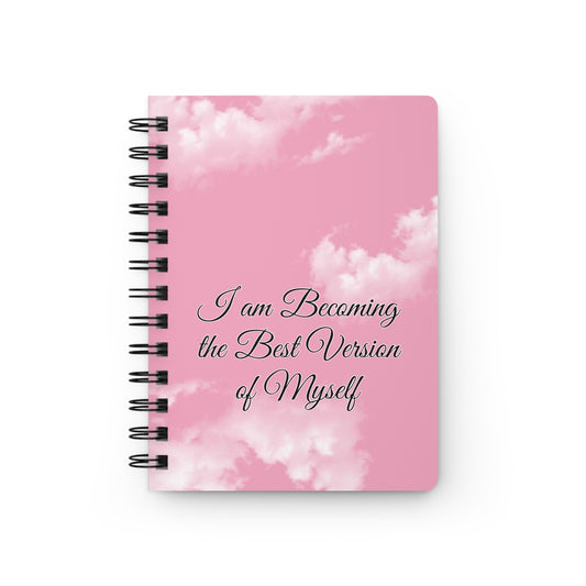 "I am becoming the Best version of myself " journal