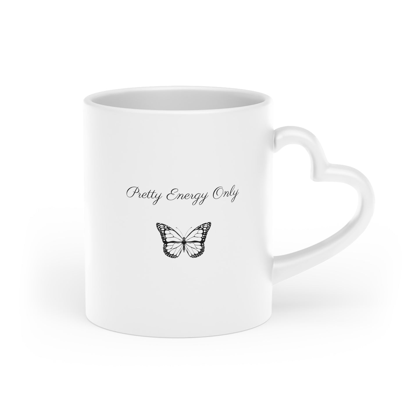 “Pretty Energy Only” Heart-Shaped Mug